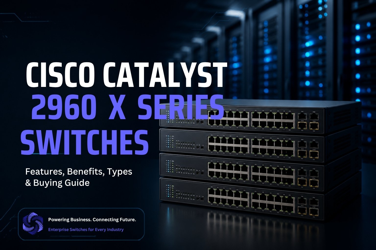Cisco Catalyst 2960 x Series Switches