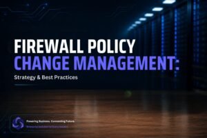Firewall Policy Change Management