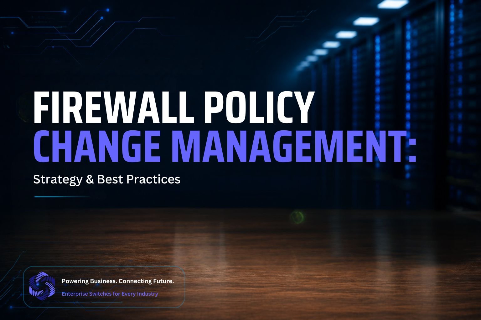 Firewall Policy Change Management