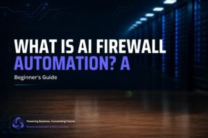 What Is AI Firewall Automation
