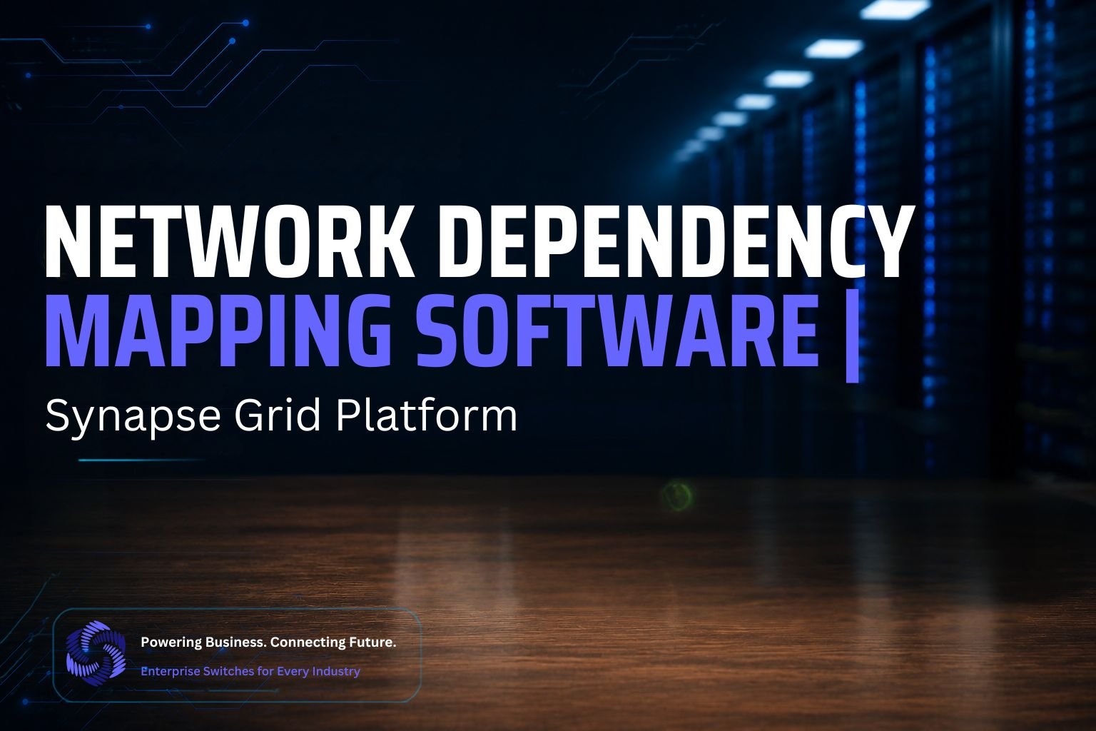 Network Dependency Mapping