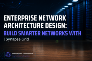 Enterprise Network Architecture Design: Synaps grid AI
