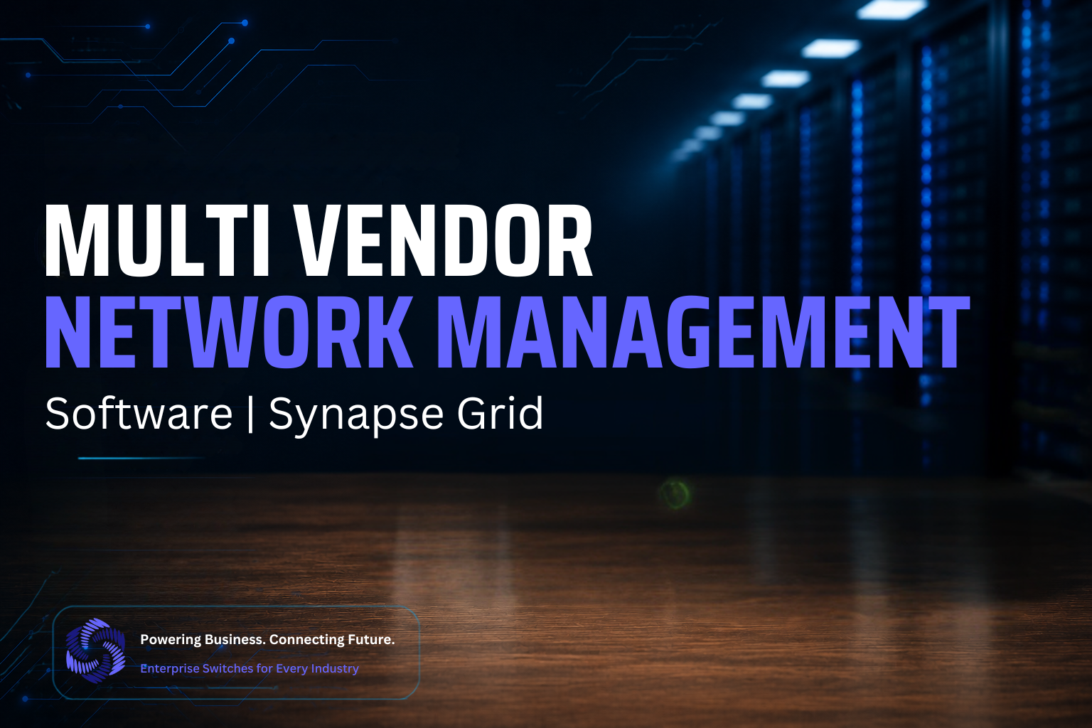 Multi Vendor Network Management | Synapse Grid